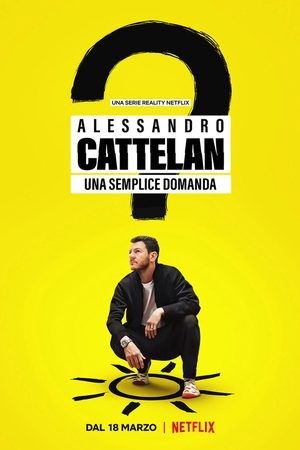 Alessandro Cattelan: Một Câu Hỏi Đơn Giản