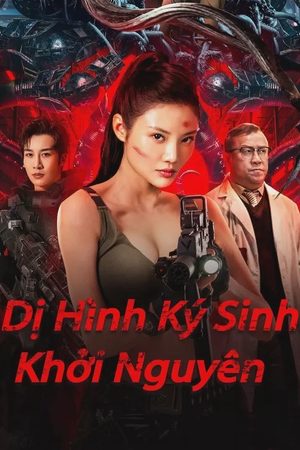 Dị Hình Ký Sinh: Khởi Nguyên Dị Hình Ký Sinh: Khởi Nguyên
