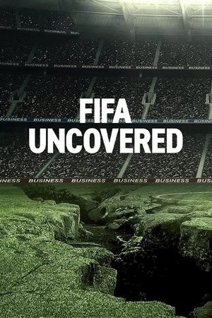 Vạch Trần FIFA: Bóng đá, Tiền Bạc, Quyền Lực