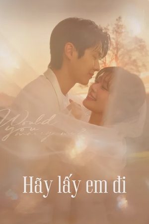 Hãy Lấy Em Đi Hãy Lấy Em Đi